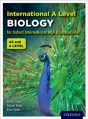 International A Level Biology For Oxford International Aqa Examinations