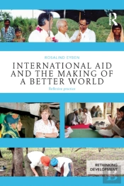 International Aid And The Making Of A Better World