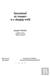 International Air Transport In A Changing World