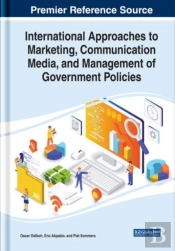 International Approaches To Marketing, Communication Media, And Management Of Government Policies