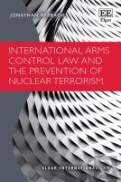 International Arms Control Law And The Prevention Of Nuclear Terrorism