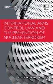 International Arms Control Law And The Prevention Of Nuclear Terrorism