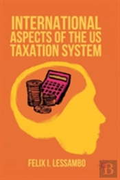 International Aspects Of The Us Taxation System