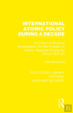 Bertrand.pt - International Atomic Policy During A Decade