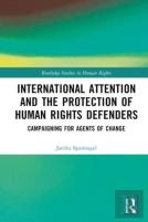 International Attention And The Protection Of Human Rights Defenders
