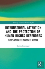 International Attention And The Protection Of Human Rights Defenders
