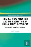 International Attention And The Protection Of Human Rights Defenders