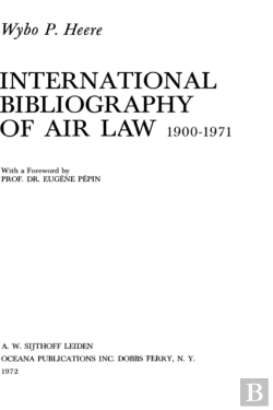 Bertrand.pt - International Bibliography Of Air Law 1900-1971