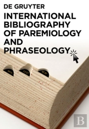 International Bibliography Of Paremiology And Phraseology