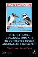 International Broadcasting And Its Contested Role In Australian Statecraft