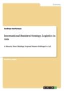 International Business Strategy. Logistics In Asia