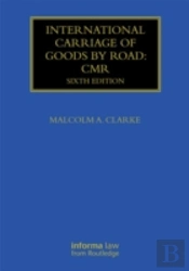International Carriage Of Goods By Road: Cmr