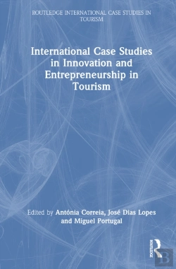 Bertrand.pt - International Case Studies In Innovation And Entrepreneurship In Tourism
