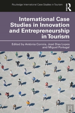 Bertrand.pt - International Case Studies In Innovation And Entrepreneurship In Tourism