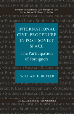 Bertrand.pt - International Civil Procedure In Post-Soviet Space: The Partcipation Of Foreigners
