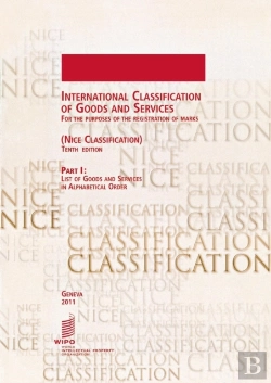 Bertrand.pt - International Classification Of Goods And Services For The Purposes Of The Registration Of Marks, (Nice Classification), Part I