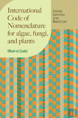 Bertrand.pt - International Code Of Nomenclature For Algae, Fungi, And Plants (Madrid Code)