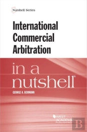 International Commercial Arbitration In A Nutshell