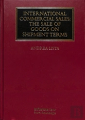 International Commercial Sales: The Sale Of Goods On Shipment Terms