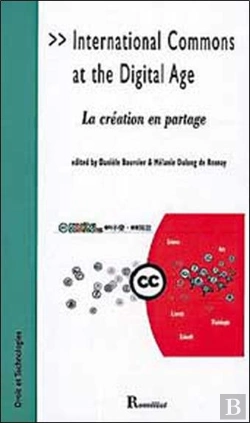 Bertrand.pt - International Commons At The Digital Age ; La Création En Partage