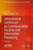 International Conference On Communication Security And Information Processing