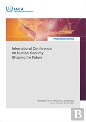International Conference On Nuclear Security: Shaping The Future