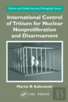International Control Of Tritium For Nuclear Nonproliferation And Disarmament