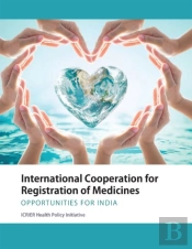 International Cooperation For Registration Of Medicines