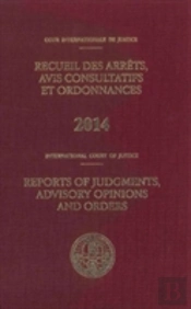 International Court Of Justice Reports Of Judgments, Advisory Opinions And Orders