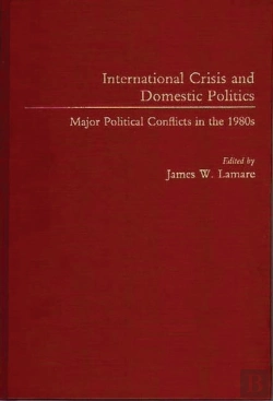 Bertrand.pt - International Crisis And Domestic Politics