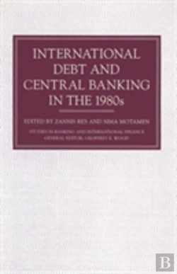 Bertrand.pt - International Debt And Central Banking In The 1980s