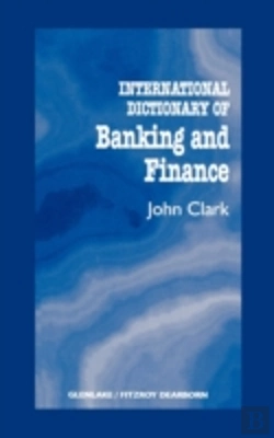 Bertrand.pt - International Dictionary Of Banking And Finance