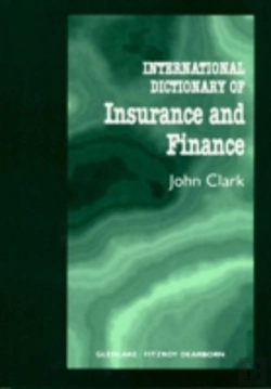 Bertrand.pt - International Dictionary Of Insurance And Finance