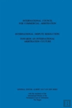 Bertrand.pt - International Dispute Resolution: Towards An International Arbitration Culture