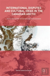 International Disputes And Cultural Ideas In The Canadian Arctic
