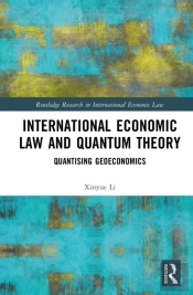 International Economic Law And Quantum Theory