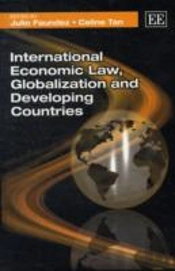 International Economic Law, Globalization And Developing Countries