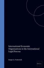 International Economic Organizations In The International Legal Process