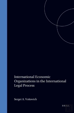 Bertrand.pt - International Economic Organizations In The International Legal Process