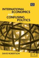 International Economics And Confusing Politics