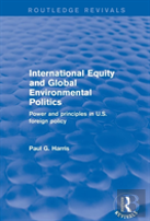 International Equity And Global Environmental Politics