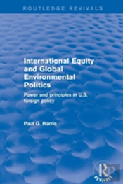 International Equity And Global Environmental Politics
