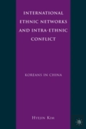 International Ethnic Networks And Intra-Ethnic Conflict