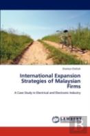 International Expansion Strategies Of Malaysian Firms