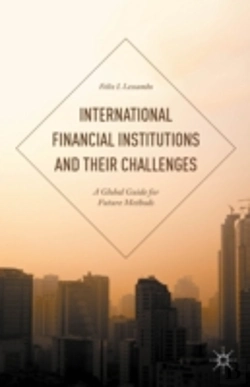 Bertrand.pt - International Financial Institutions And Their Challenges