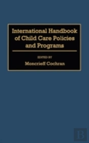 International Handbook Of Child Care Policies And Programs