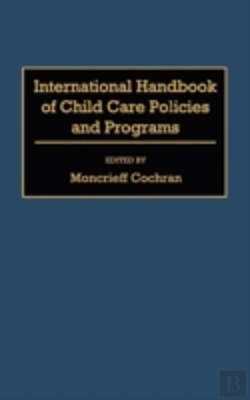 Bertrand.pt - International Handbook Of Child Care Policies And Programs