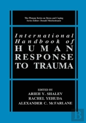 International Handbook Of Human Response To Trauma