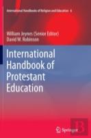 International Handbook Of Protestant Education