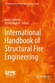 International Handbook Of Structural Fire Engineering